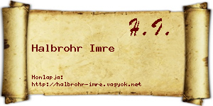 Halbrohr Imre névjegykártya